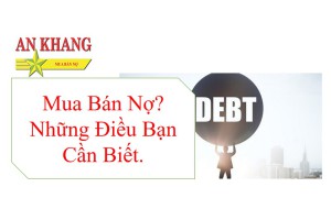 Mua Bán Nợ Là Gì? Những Điều Cần Biết